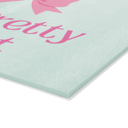 Glass Cutting Board - 'What Pretty Girls Eat'
